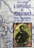 A EXPEDIÇÃO DE PEDR'ÁLVAREZ.