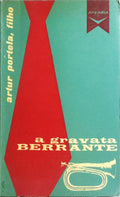 A GRAVATA BERRANTE. [DED. AUTOR]