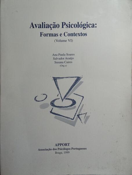 AVALIAÇÃO PSICOLÓGICA: FORMAS E CONTEXTOS. [VOL. VI]
