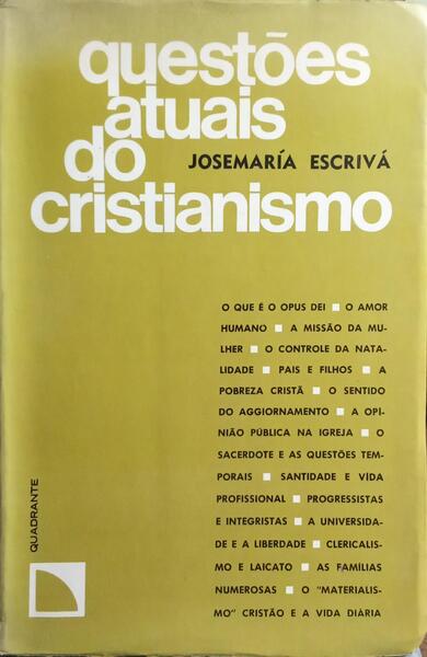 QUESTÕES ATUAIS DO CRISTIANISMO.