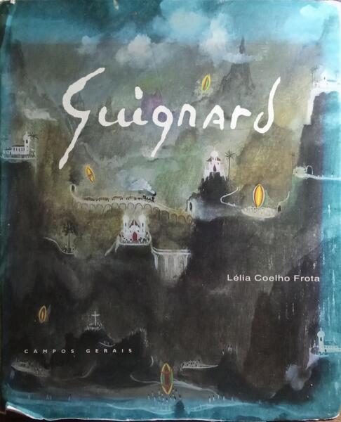 GUIGNARD: ARTE, VIDA.