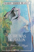 AS BRUMAS DE AVALON. [4 VOLS., EDIÇÕES MISTAS]