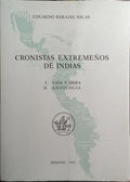 CRONISTAS EXTREMEÑOS DE INDIAS.