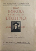 CÉSAR BORGIA ET LE DUC D'URBINO, 1502-1503.