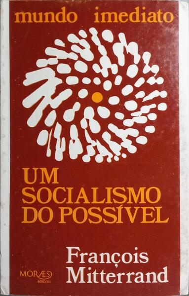 UM SOCIALISMO DO POSSÍVEL.