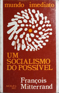 UM SOCIALISMO DO POSSÍVEL.