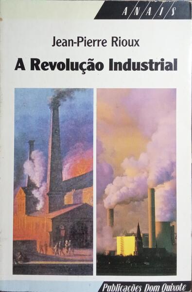 A REVOLUÇÃO INDUSTRIAL.
