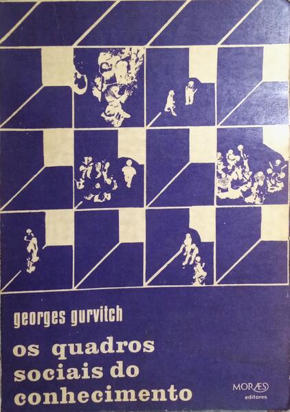 OS QUADROS SOCIAIS DO CONHECIMENTO.