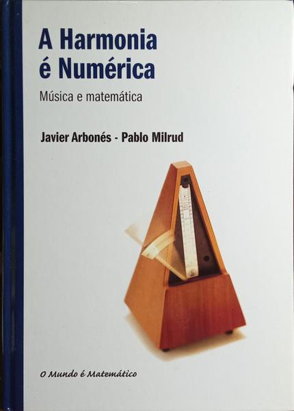 A HARMONIA É NUMÉRICA.