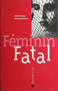 FÉMININ FATAL.