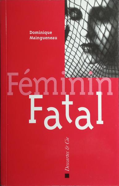 FÉMININ FATAL.