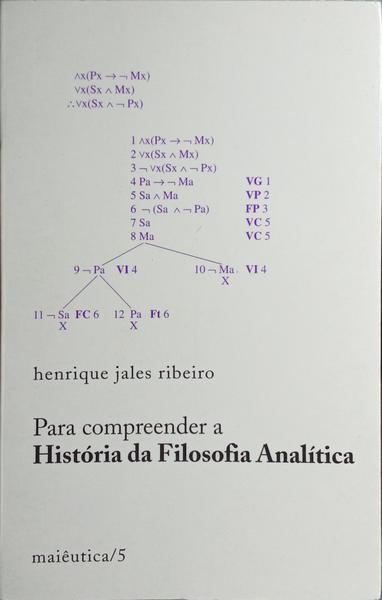 PARA COMPREENDER A HISTÓRIA DA FILOSOFIA ANALÍTICA.