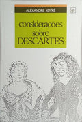 CONSIDERAÇÕES SOBRE DESCARTES.