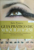 GUIA PRÁTICO DE MAQUILHAGEM.