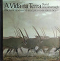 A VIDA NA TERRA: UMA HISTÓRIA NATURAL.