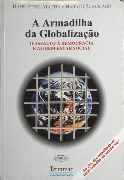 A ARMADILHA DA GLOBALIZAÇÃO.