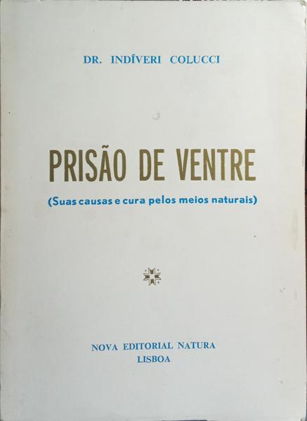 PRISÃO DE VENTRE.