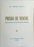 PRISÃO DE VENTRE.