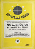OS MICRÓBIOS AO SERVIÇO DO HOMEM.