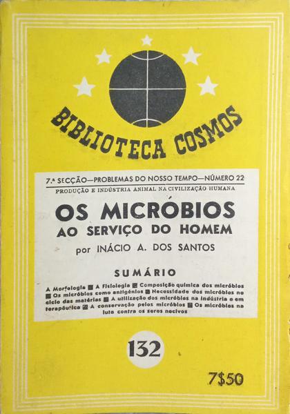 OS MICRÓBIOS AO SERVIÇO DO HOMEM.