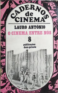 O CINEMA ENTRE NÓS.