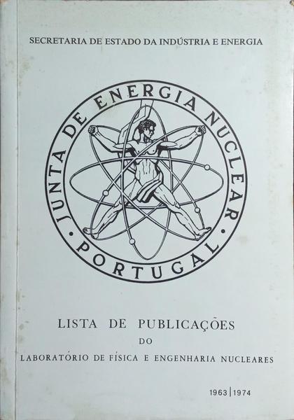 LISTA DE PUBLICAÇÕES DO LABORATÓRIO DE FÍSICA E ENGENHARIA NUCLEARES, 1963-1974.