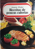 RECEITAS DE POUCAS CALORIAS.