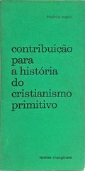CONTRIBUIÇÃO PARA A HISTÓRIA DO CRISTIANISMO PRIMITIVO.