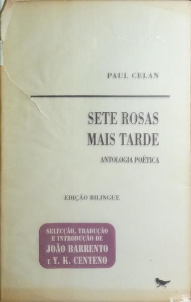 SETE ROSAS MAIS TARDE. [2.ª EDIÇÃO]