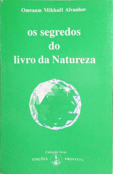 OS SEGREDOS DO LIVRO DA NATUREZA.