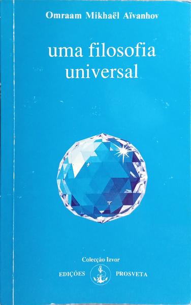 UMA FILOSOFIA UNIVERSAL.