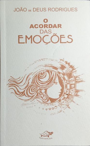 O ACORDAR DAS EMOÇÕES.