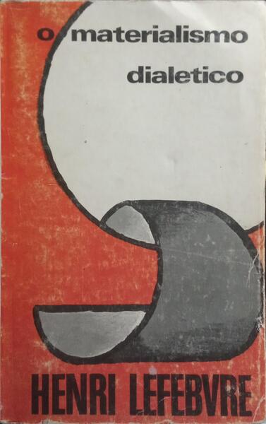 O MATERIALISMO DIALÉCTICO.