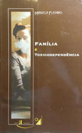 FAMÍLIA E TOXICODEPENDÊNCIA.