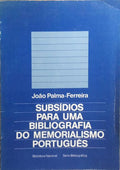 SUBSÍDIOS PARA UMA BIBLIOGRAFIA DO MEMORIALISMO PORTUGUÊS. [DEDICATÓRIA]