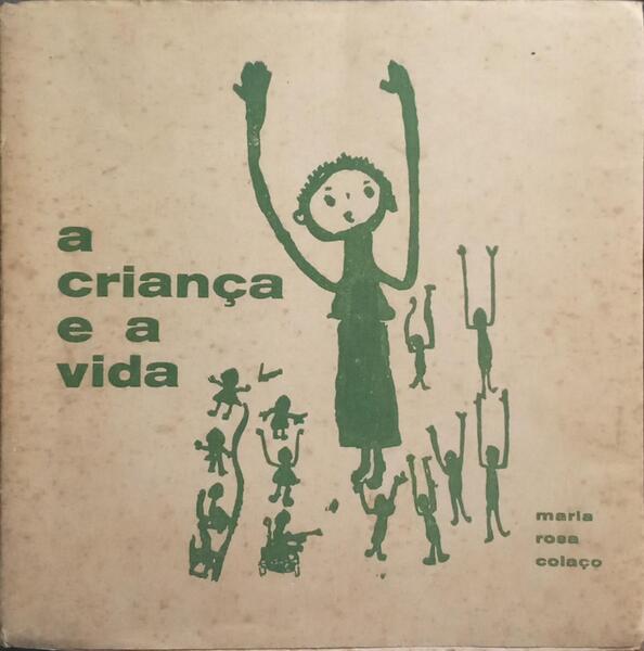 A CRIANÇA E A VIDA.