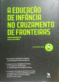 A EDUCAÇÃO DE INFÂNCIA NO CRUZAMENTO DE FRONTEIRAS.