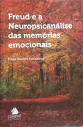 FREUD E A NEUROPSICANÁLISE DAS MEMÓRIAS EMOCIONAIS.