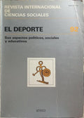DEPORTE (EL), VOL. XXXIV, N.º 2, 1982. SUS ASPECTOS POLÍTICOS, SOCIALES Y EDUCATIVOS.