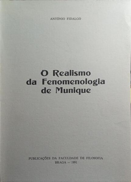 O REALISMO DA FENOMENOLOGIA DE MUNIQUE.