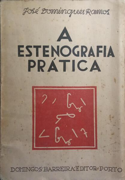 A ESTENOGRAFIA PRÁTICA.