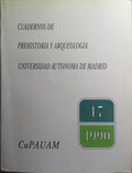 CUPAUAM: CUADERNOS DE PREHISTORIA Y ARQUEOLOGIA UNIVERSIDAD AUTONOMA DE MADRID, N.º 17, 1990.