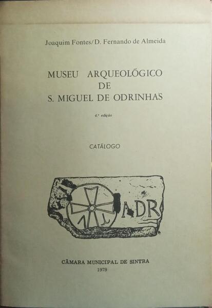 MUSEU ARQUEOLÓGICO DE S. MIGUEL DE ODRINHAS.