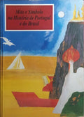 ACTAS DOS IV CURSOS INTERNACIONAIS DE VERSÃO DE CASCAIS, VOL. 3: MITO E SÍMBOLO NA HISTÓRIA DE PORTUGAL E DO BRASIL.