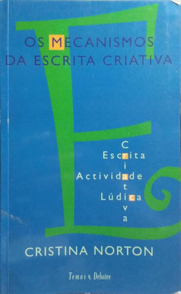 OS MECANISMOS DA ESCRITA CRIATIVA: ESCRITA CRIATIVA, ACTIVIDADE LÚDICA.