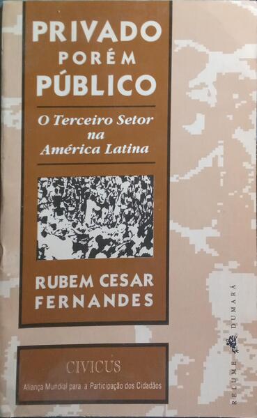 PRIVADO PORÉM PUBLICO. O TERCEIRO SETOR NA AMÉRICA LATINA.
