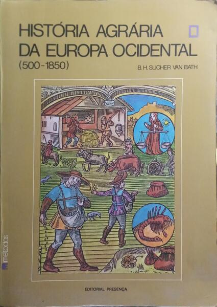 HISTÓRIA AGRÁRIA DA EUROPA OCIDENTAL (500-1850). [ED. 1984]
