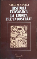 HISTÓRIA ECONÓMICA DA EUROPA PRÉ-INDUSTRIAL. [ED. 1984]