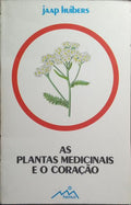 AS PLANTAS MEDICINAIS E O CORAÇÃO.