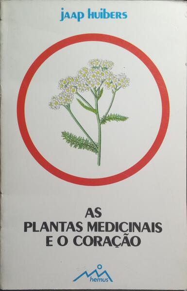 AS PLANTAS MEDICINAIS E O CORAÇÃO.
